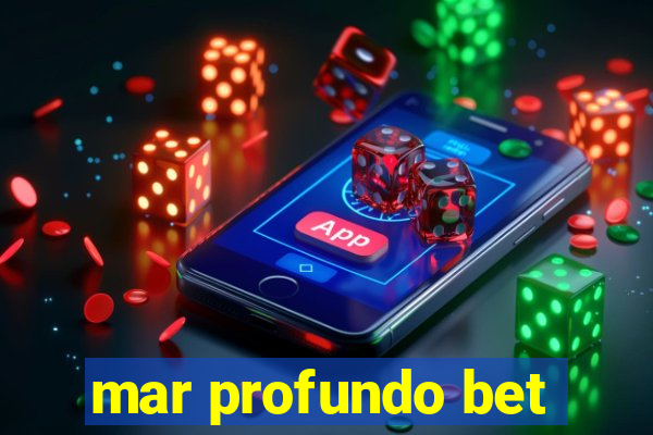 mar profundo bet